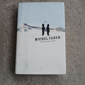 🤯2/$15 The Fahrenheit Twins By Michel Faber - Hardcover Book